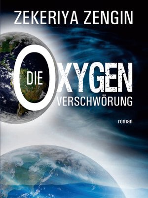 cover image of Die Oxygen Verschwörung